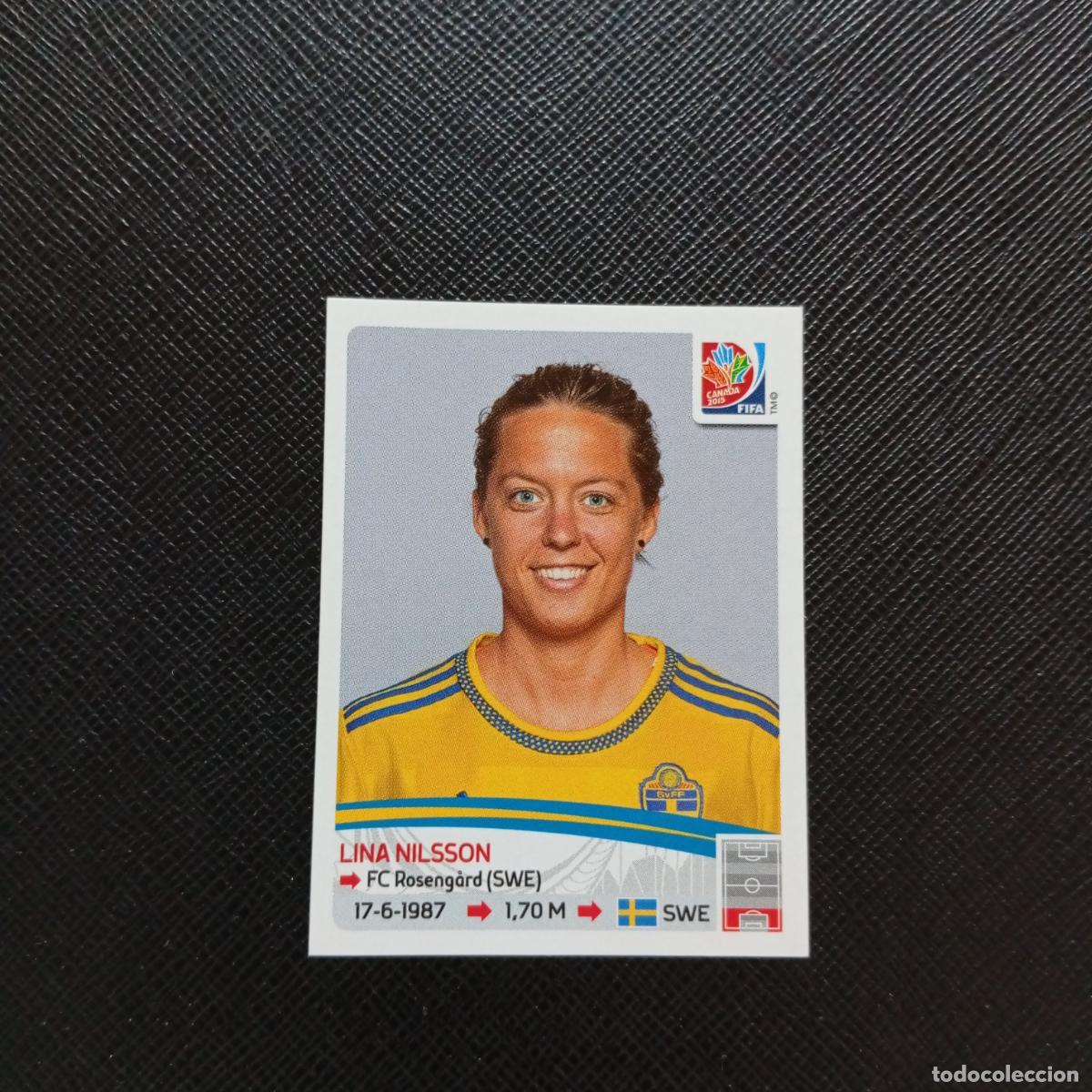 Cromos de F&uacute;tbol: 294 LINA NILSSON SUECIA PANINI CANADA 2015 FEMENINO WOMEN&acute;S MUNDIAL 15 - SIN PEGAR A144 P505