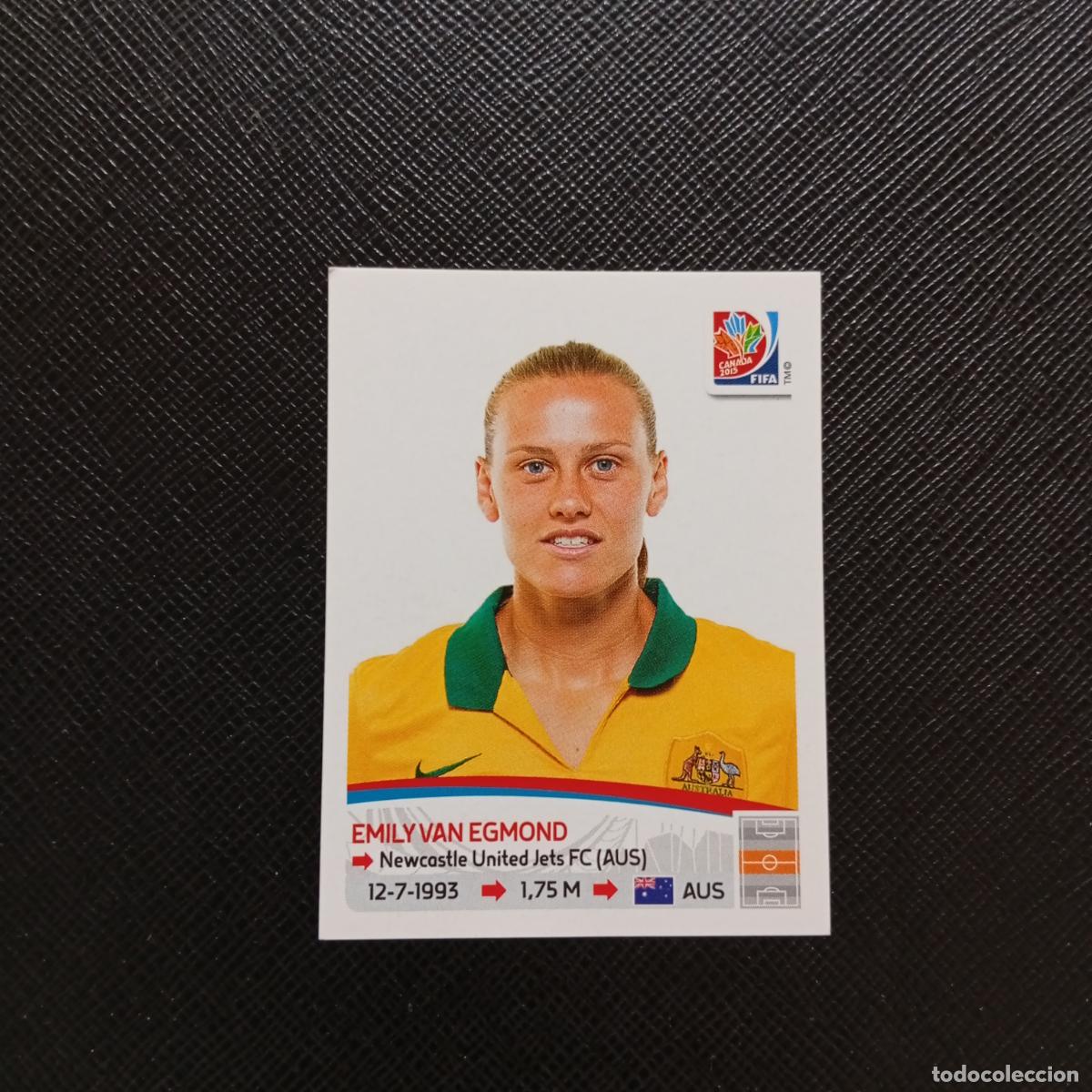 Cromos de F&uacute;tbol: 282 EMILY VAN EGMOND AUSTRALIA PANINI CANADA 2015 FEMENINO WOMEN&acute;S MUNDIAL 15 - SIN PEGAR A144 P514