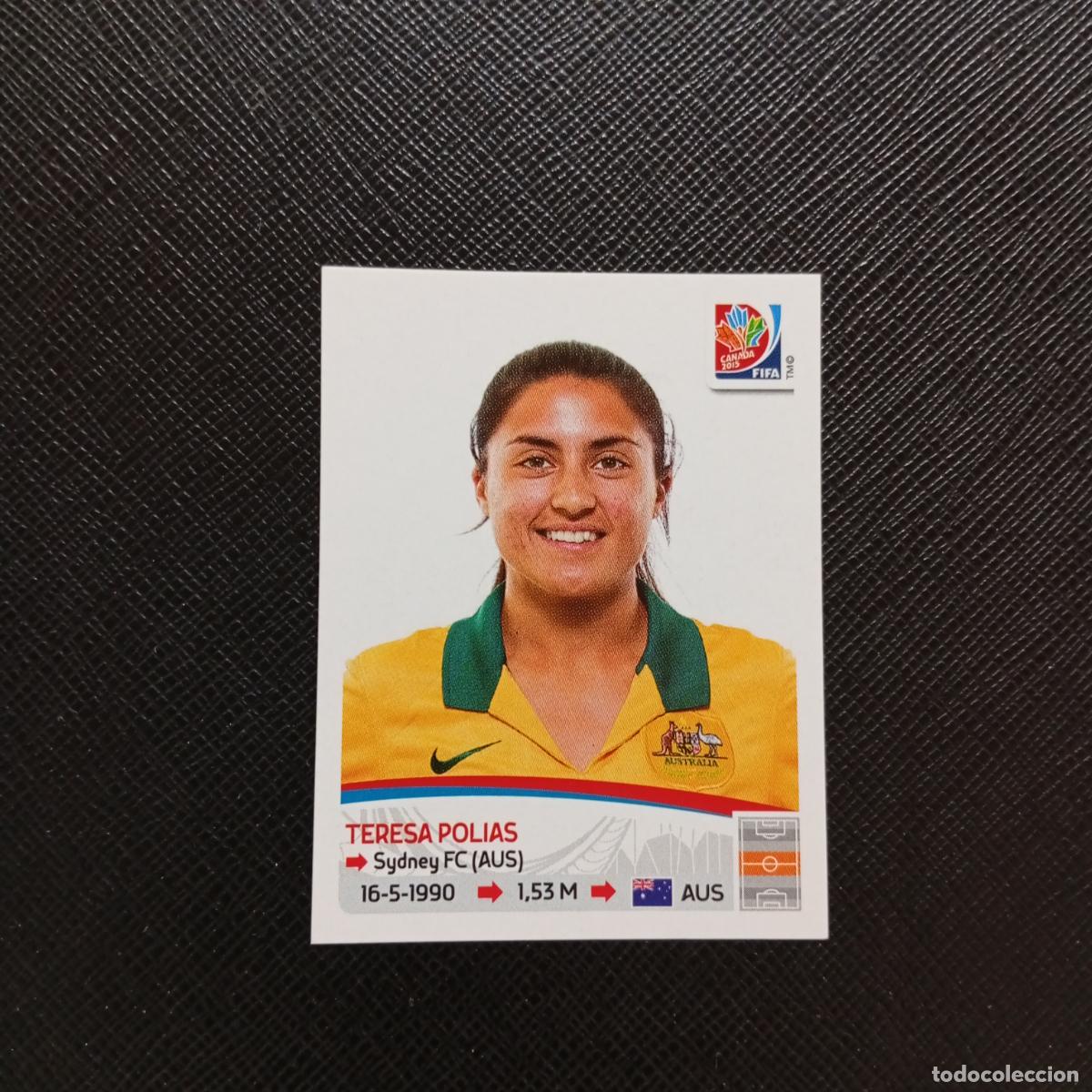 Cromos de F&uacute;tbol: 281 TERESA POLIAS AUSTRALIA PANINI CANADA 2015 FEMENINO WOMEN&acute;S MUNDIAL 15 - SIN PEGAR A144 P523