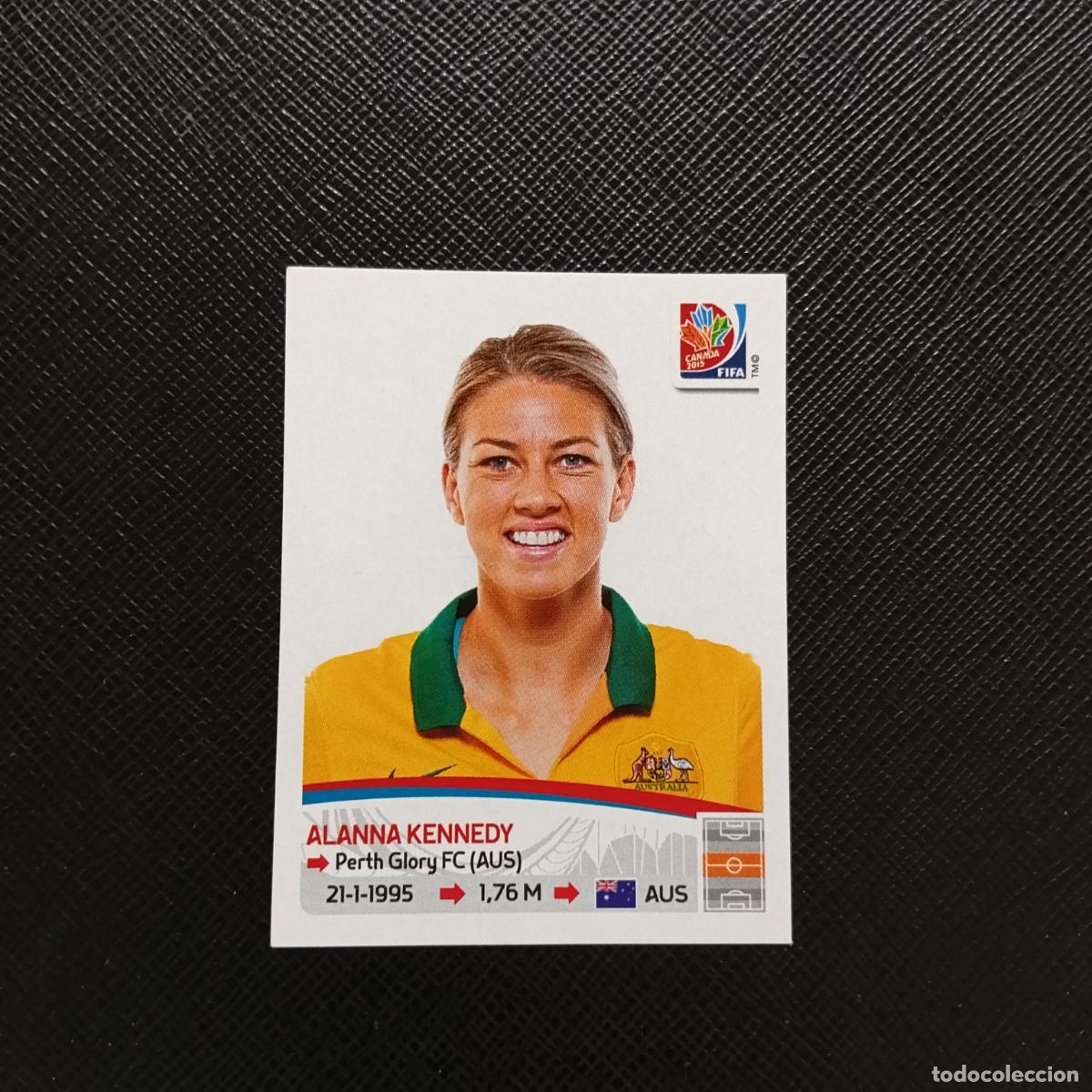 Cromos de F&uacute;tbol: 280 ALANNA KENNEDY AUSTRALIA PANINI CANADA 2015 FEMENINO WOMEN&acute;S MUNDIAL 15 - SIN PEGAR A144 P523