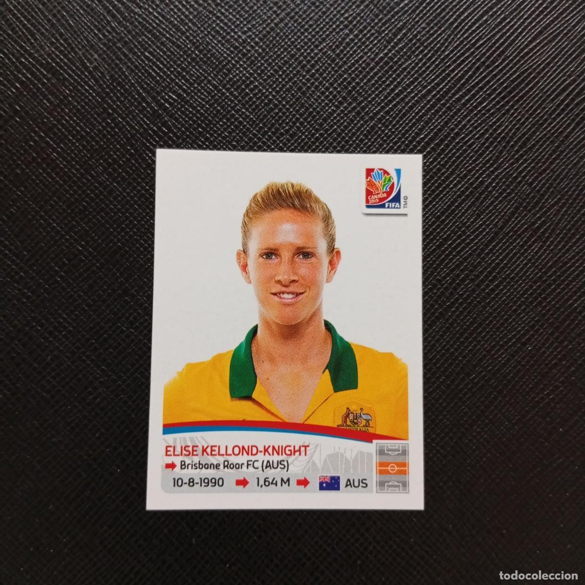 Cromos de F&uacute;tbol: 279 KELLOND KNIGHT AUSTRALIA PANINI CANADA 2015 FEMENINO WOMEN&acute;S MUNDIAL 15 - SIN PEGAR A144 P523