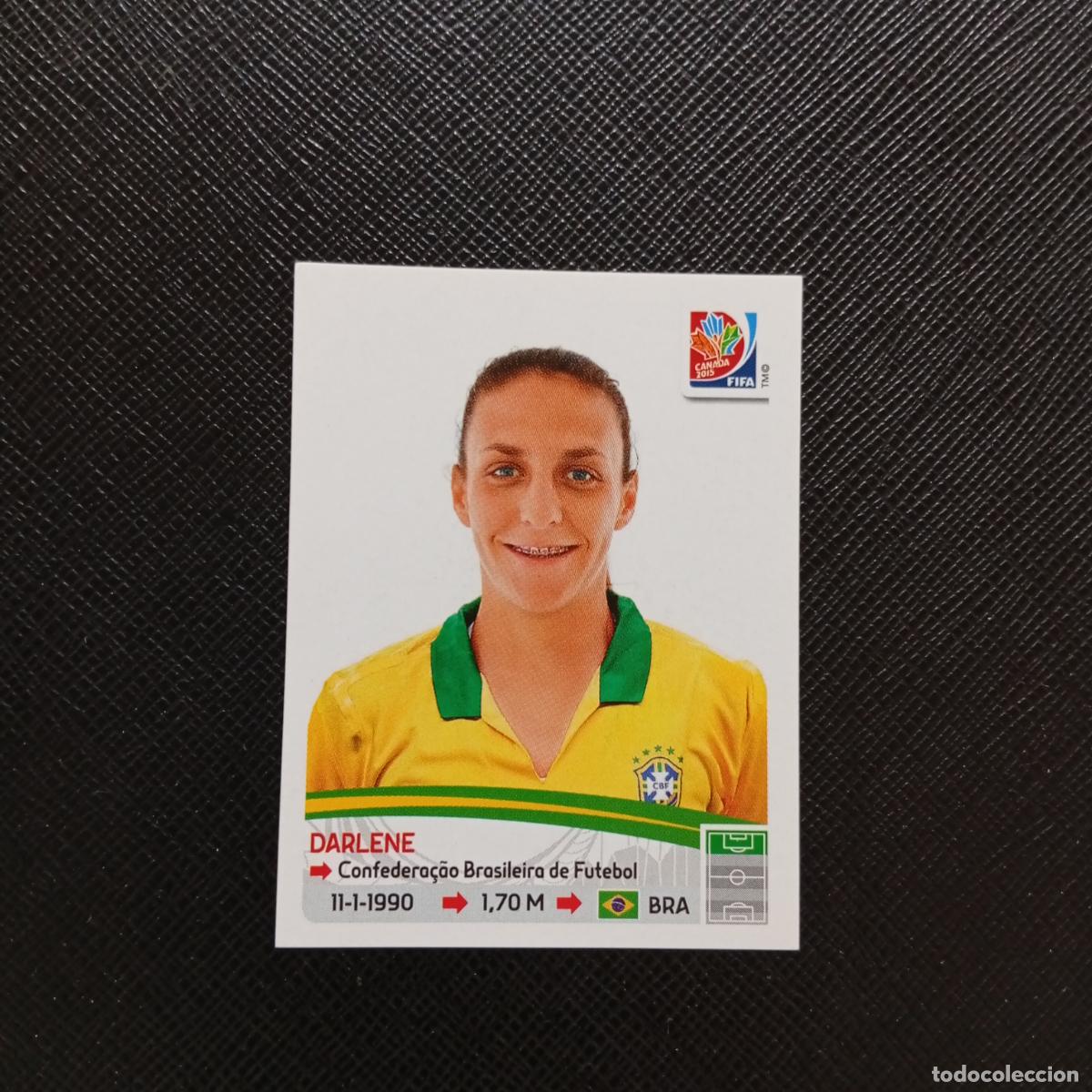 Cromos de F&uacute;tbol: 343 DARLENE BRASIL PANINI CANADA 2015 FEMENINO WOMEN&acute;S MUNDIAL 15 - SIN PEGAR A144 P523