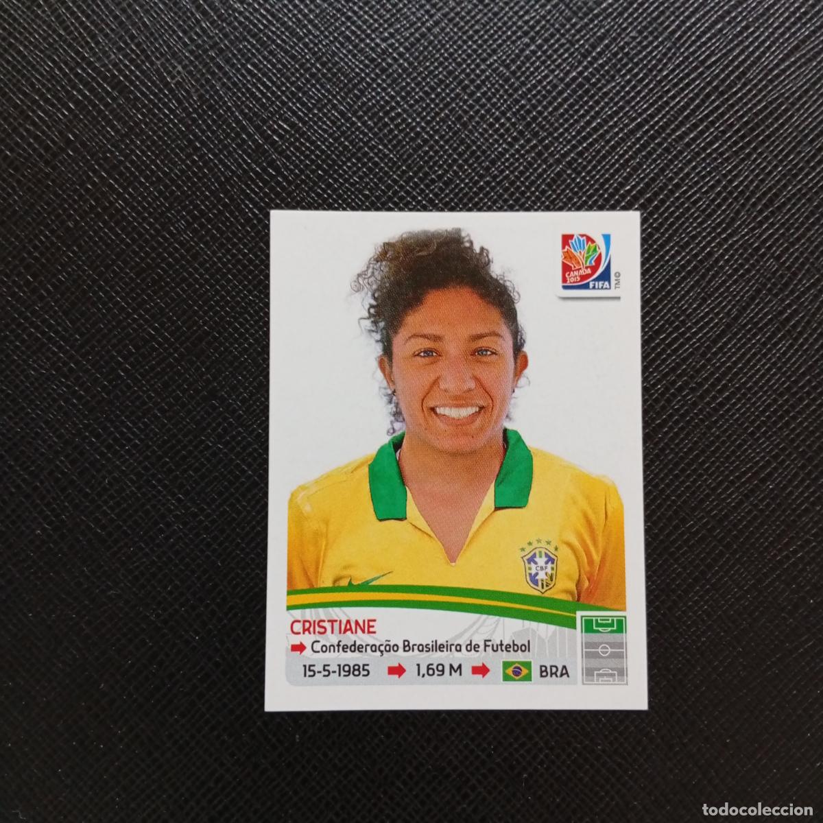 Cromos de F&uacute;tbol: 342 CRISTIANE BRASIL PANINI CANADA 2015 FEMENINO WOMEN&acute;S MUNDIAL 15 - SIN PEGAR A144 P523