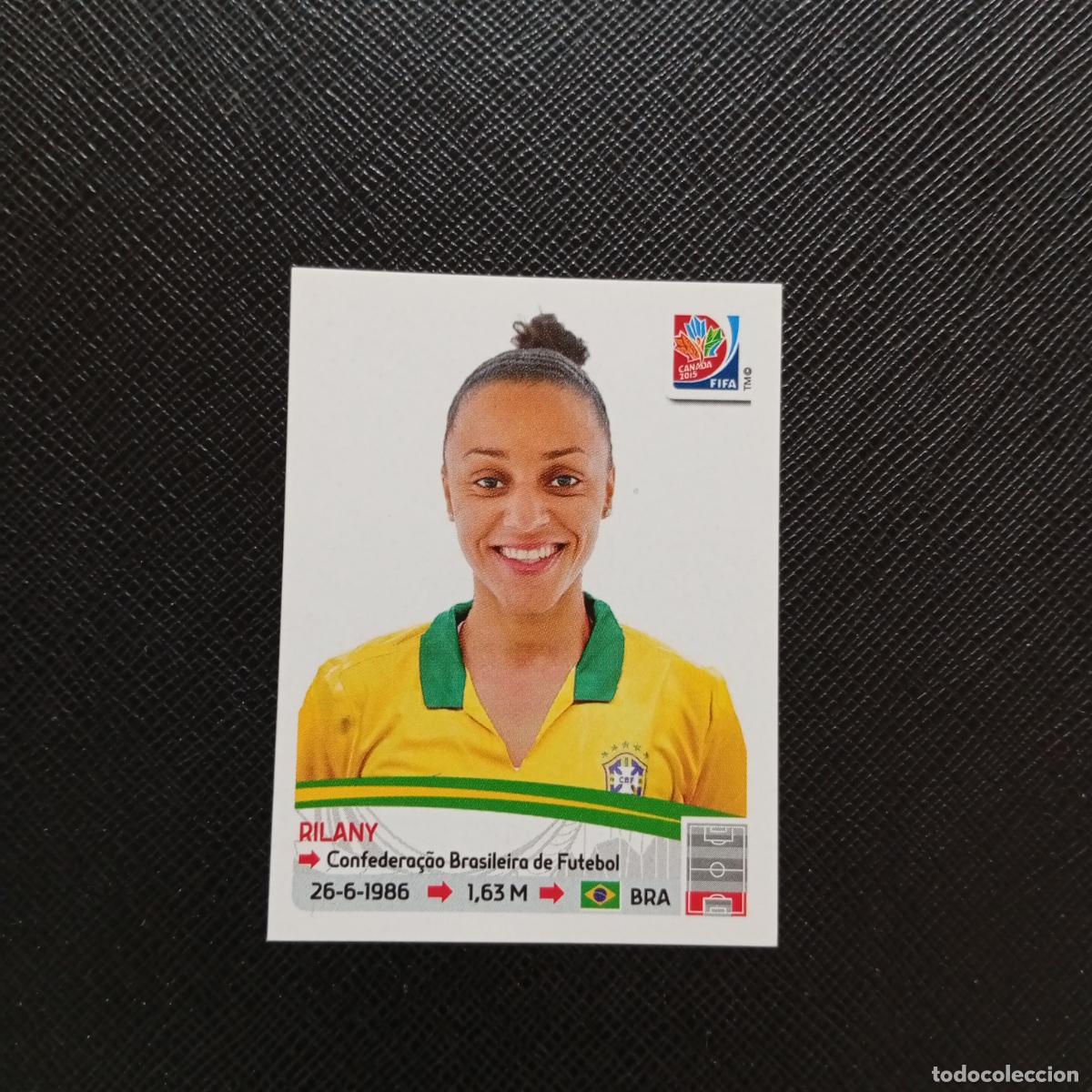 Cromos de F&uacute;tbol: 333 RILANY BRASIL PANINI CANADA 2015 FEMENINO WOMEN&acute;S MUNDIAL 15 - SIN PEGAR A144 PG19