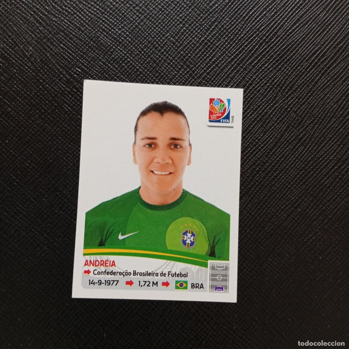 Cromos de F&uacute;tbol: 329 ANDREIA BRASIL PANINI CANADA 2015 FEMENINO WOMEN&acute;S MUNDIAL 15 - SIN PEGAR A144 PG19