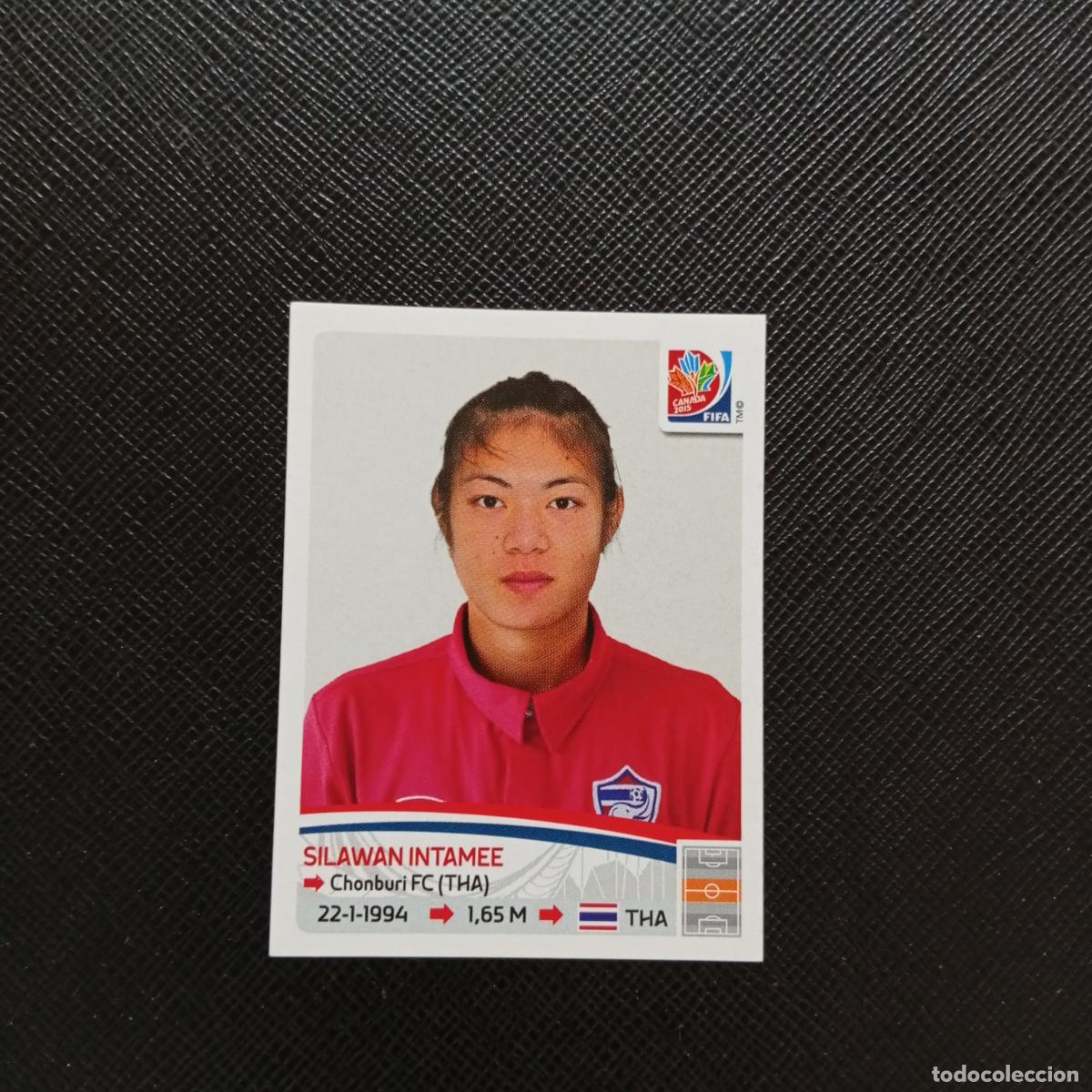 Cromos de F&uacute;tbol: 166 SILAWAN INTAMEE THAILANDIA PANINI CANADA 2015 FEMENINO WOMEN&acute;S MUNDIAL 15 - SIN PEGAR A144 PG46