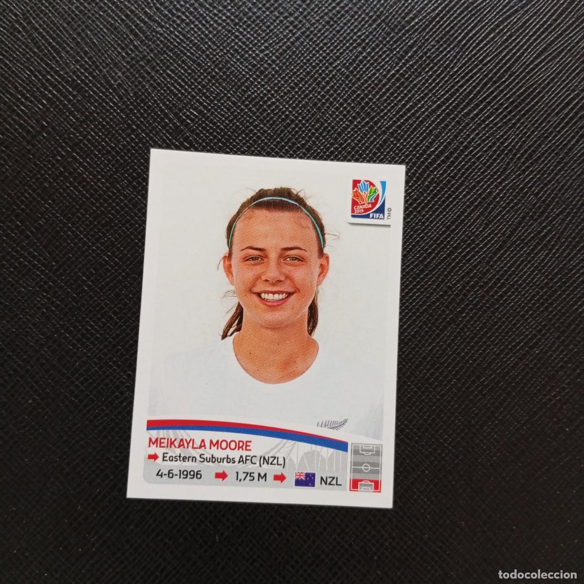 Cromos de F&uacute;tbol: 66 MEIKAYLA MOORE NUEVA ZELANDA PANINI CANADA 2015 FEMENINO WOMEN&acute;S MUNDIAL 15 - SIN PEGAR A144 PG73