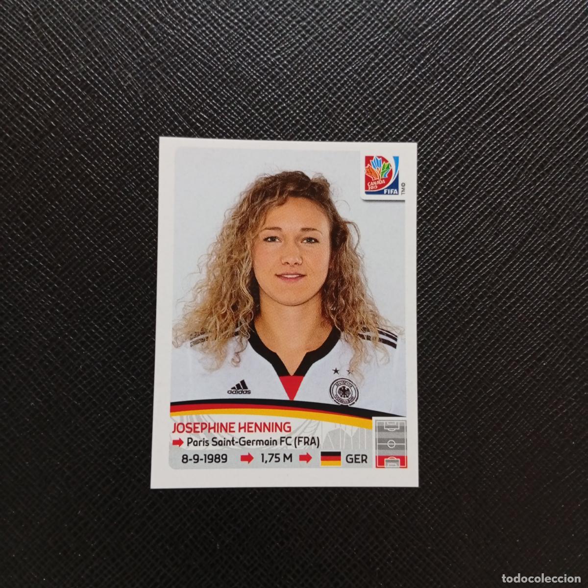 Cromos de F&uacute;tbol: 103 JOSEPHINE HENNING ALEMANIA PANINI CANADA 2015 FEMENINO WOMEN&acute;S MUNDIAL 15 - SIN PEGAR A144 PG91