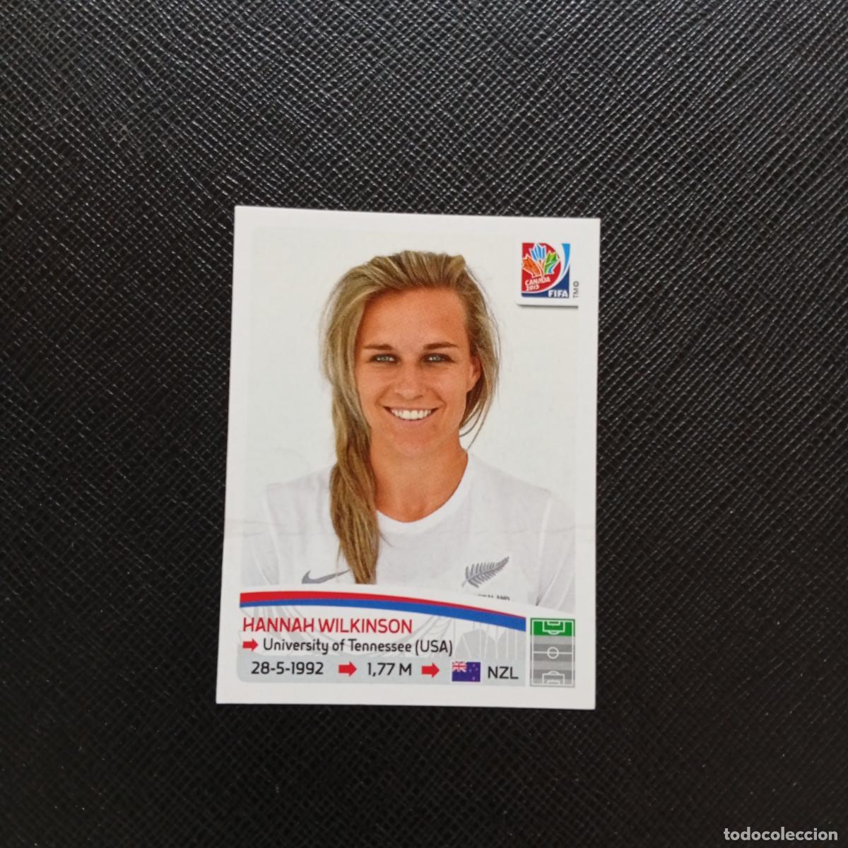 Cromos de F&uacute;tbol: 79 WILKINSON NUEVA ZELANDA PANINI CANADA 2015 FEMENINO WOMEN&acute;S MUNDIAL 15 - SIN PEGAR A144 PG100