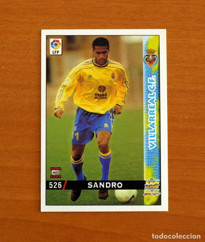 Cartes &agrave; collectionner de Football: Villarreal -N&ordm; 526 Sandro -&Uacute;ltima Hora -Mundicromo Las Fichas de la Liga 1998-1999-98-99