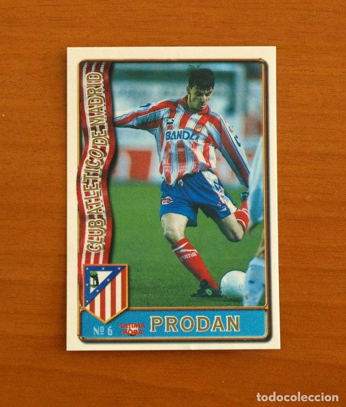 Cromos de F&uacute;tbol: Atl&eacute;tico Madrid -N&ordm; 6 Prodan-&Uacute;ltima Hora -Mundicromo Las Fichas de la Liga de F&uacute;tbol 1996-1997-96-97