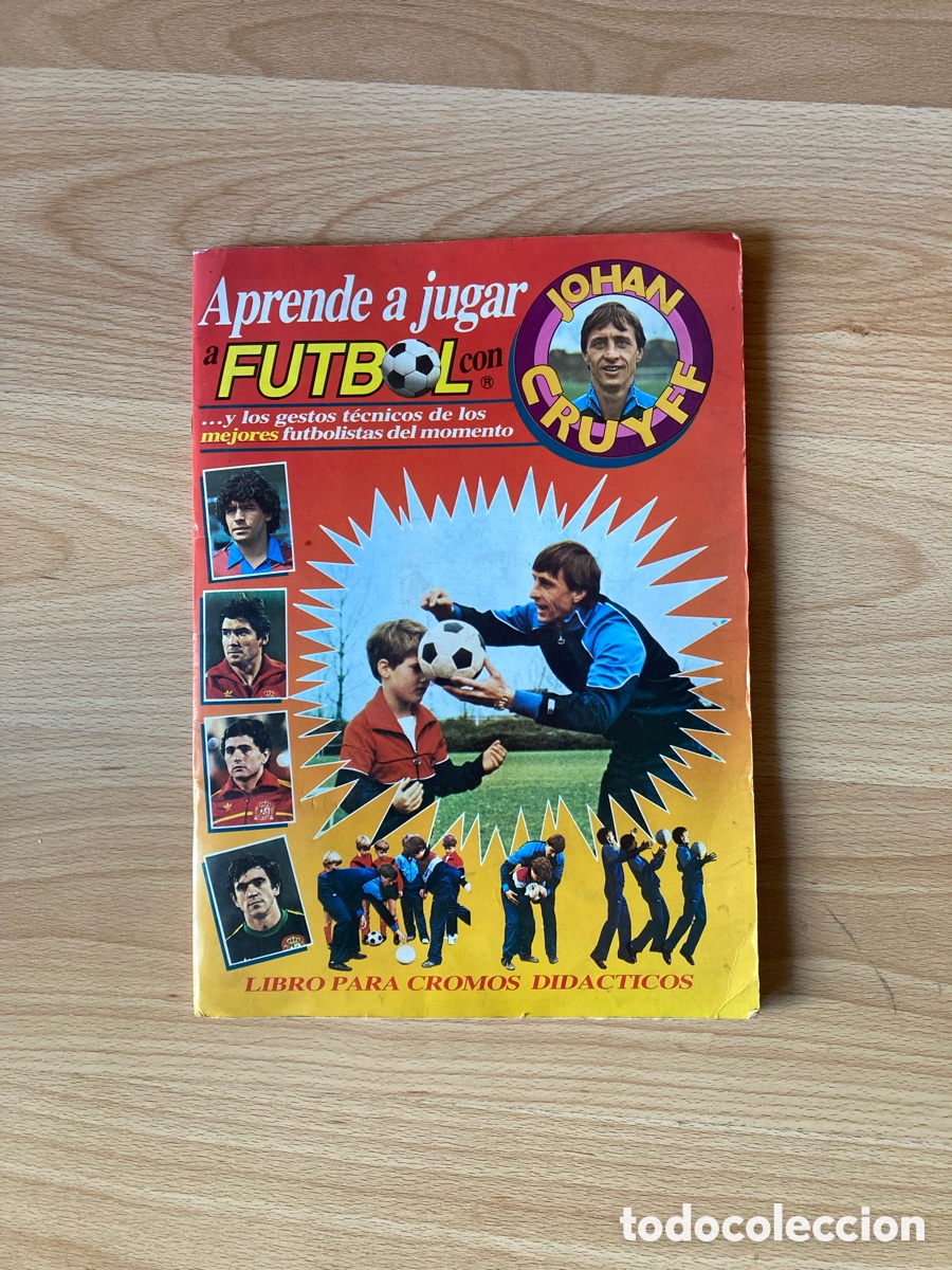 Figurine di Calcio: ALBUM CROMOS F&Uacute;TBOL APRENDE A JUGAR A F&Uacute;TBOL CON JOHAN CRUYFF