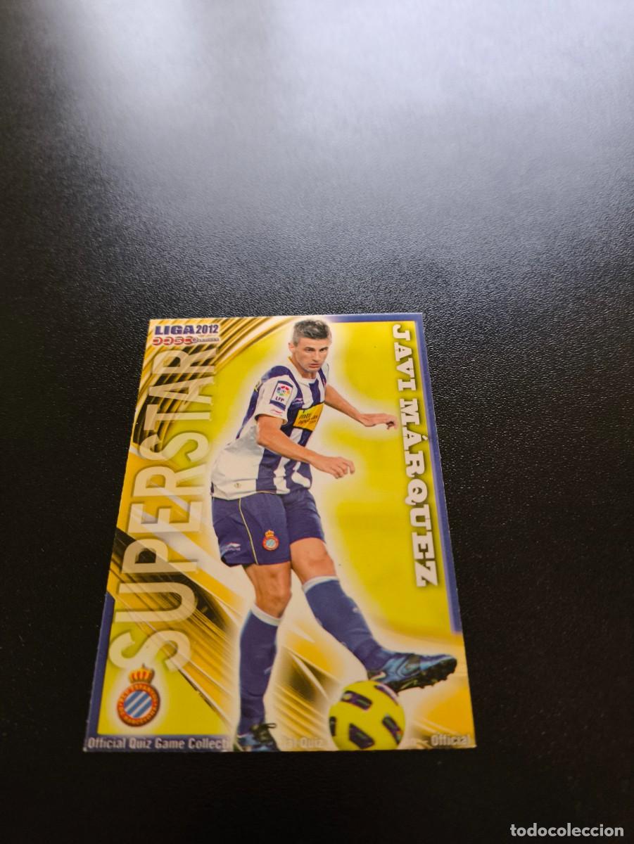 Cromos de F&uacute;tbol: 213 Javi M&aacute;rquez MATE SUPERSTAR ESPANYOL MUNDICROMO LIGA 2011 2012 11 12 NO PANINI ESTE MEGACRACKS
