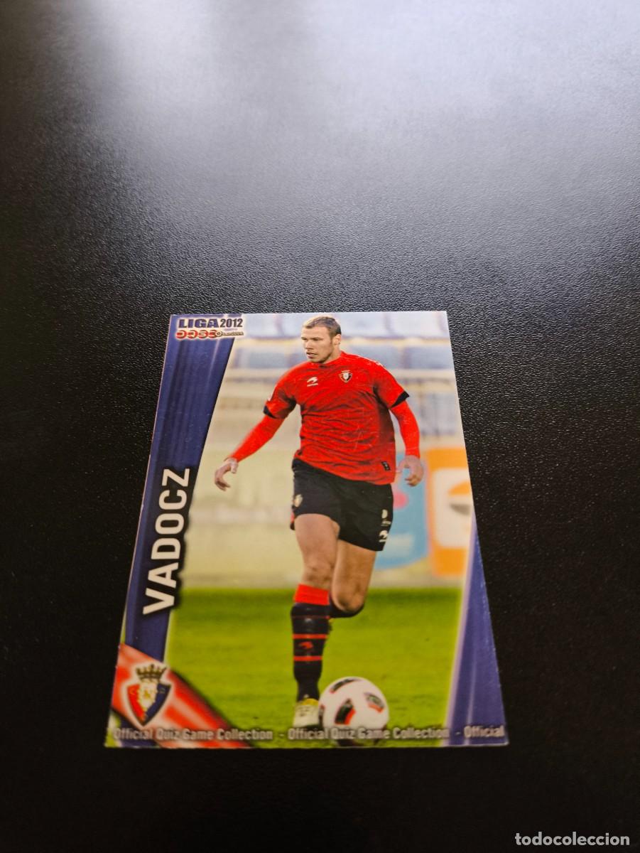 Cromos de F&uacute;tbol: 230 Vadocz BAJA OSASUNA MUNDICROMO LIGA 2011 2012 11 12 NO PANINI ESTE MEGACRACKS