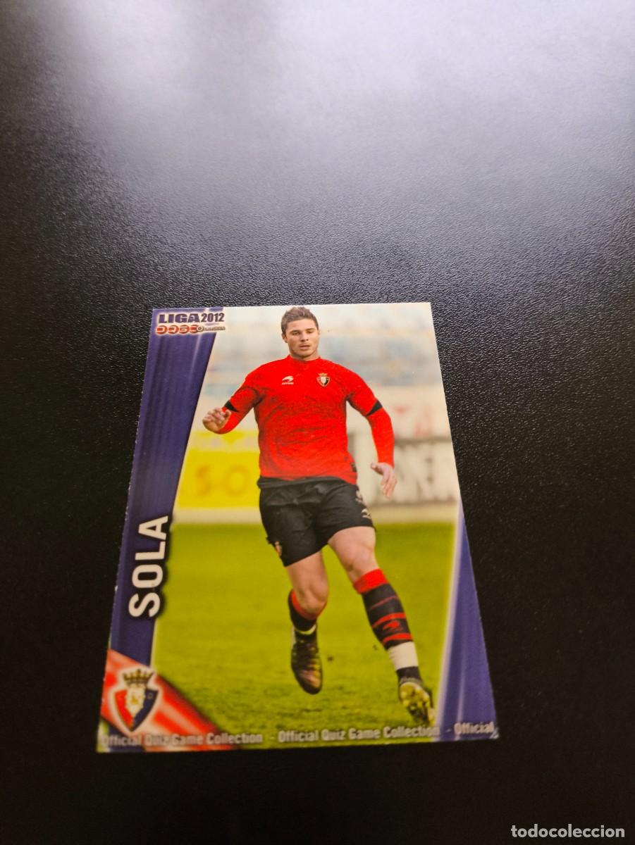 Cromos de F&uacute;tbol: 236 Sola OSASUNA MUNDICROMO LIGA 2011 2012 11 12 NO PANINI ESTE MEGACRACKS