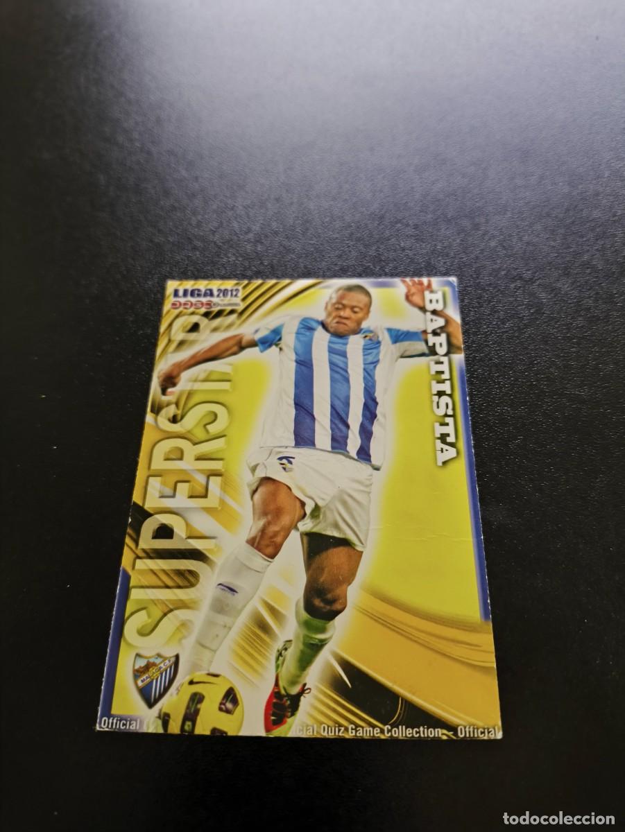 Cromos de F&uacute;tbol: 295 Baptista MATE SUPERSTAR MALAGA MUNDICROMO LIGA 2011 2012 11 12 NO PANINI ESTE MEGACRACKS