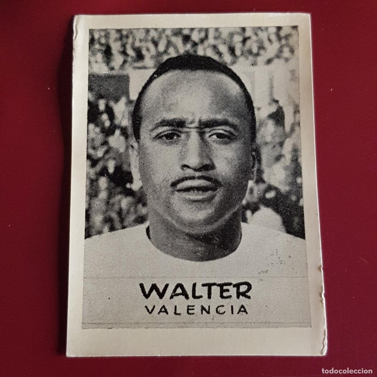 Cromos de F&uacute;tbol: JORNADA DEPORTIVA - FUTBOLISTAS - 1960 1961 - 60 61 - VALENCIA - WALTER - NUNCA PEGADO