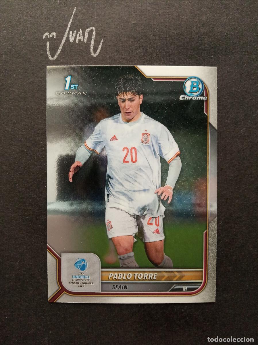 Cromos de F&uacute;tbol: N&ordm; 13 PABLO TORRE ESPA&Ntilde;A FC BARCELONA MALLORCA RACING ⚽ TOPPS &reg; BOWMAN 1ST CHROME UEFA UNDER 21 2023
