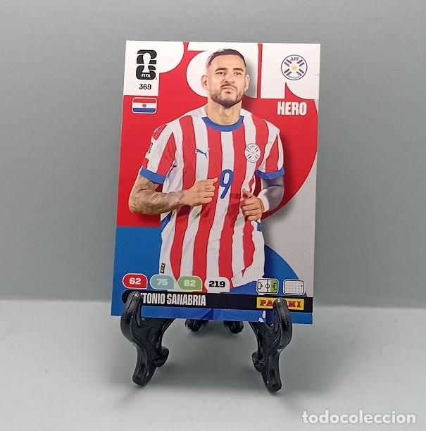 Cromos de F&uacute;tbol: 369 ANTONIO SANABRIA PARAGUAY CROMO FICHA CARD ADRENALYN XL PANINI FIFA WORLD CUP 2026 HERO