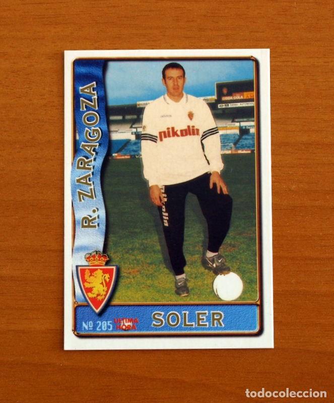 Cromos de F&uacute;tbol: Real Zaragoza -N&ordm; 205 Soler -&Uacute;ltima Hora -Mundicromo Las Fichas de la Liga de F&uacute;tbol 1996-1997-96-97