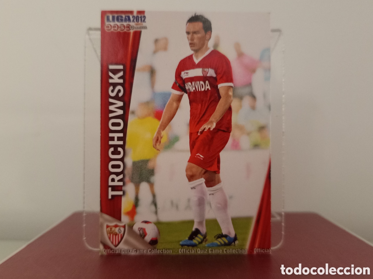 Cromos de Futebol: ❇️ CROMO ⚽ TROCHOWSKI SEVILLA FICHAS LIGA QUIZ 11 12 2011 2012 MUNDICROMO ❇️