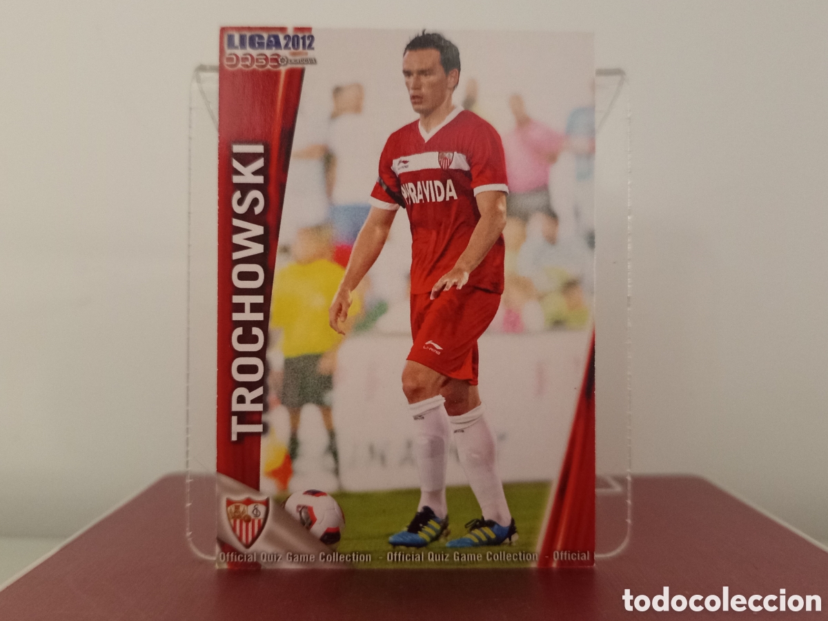 Cromos de Futebol: ❇️ CROMO ⚽ TROCHOWSKI SEVILLA FICHAS LIGA QUIZ 11 12 2011 2012 MUNDICROMO ❇️