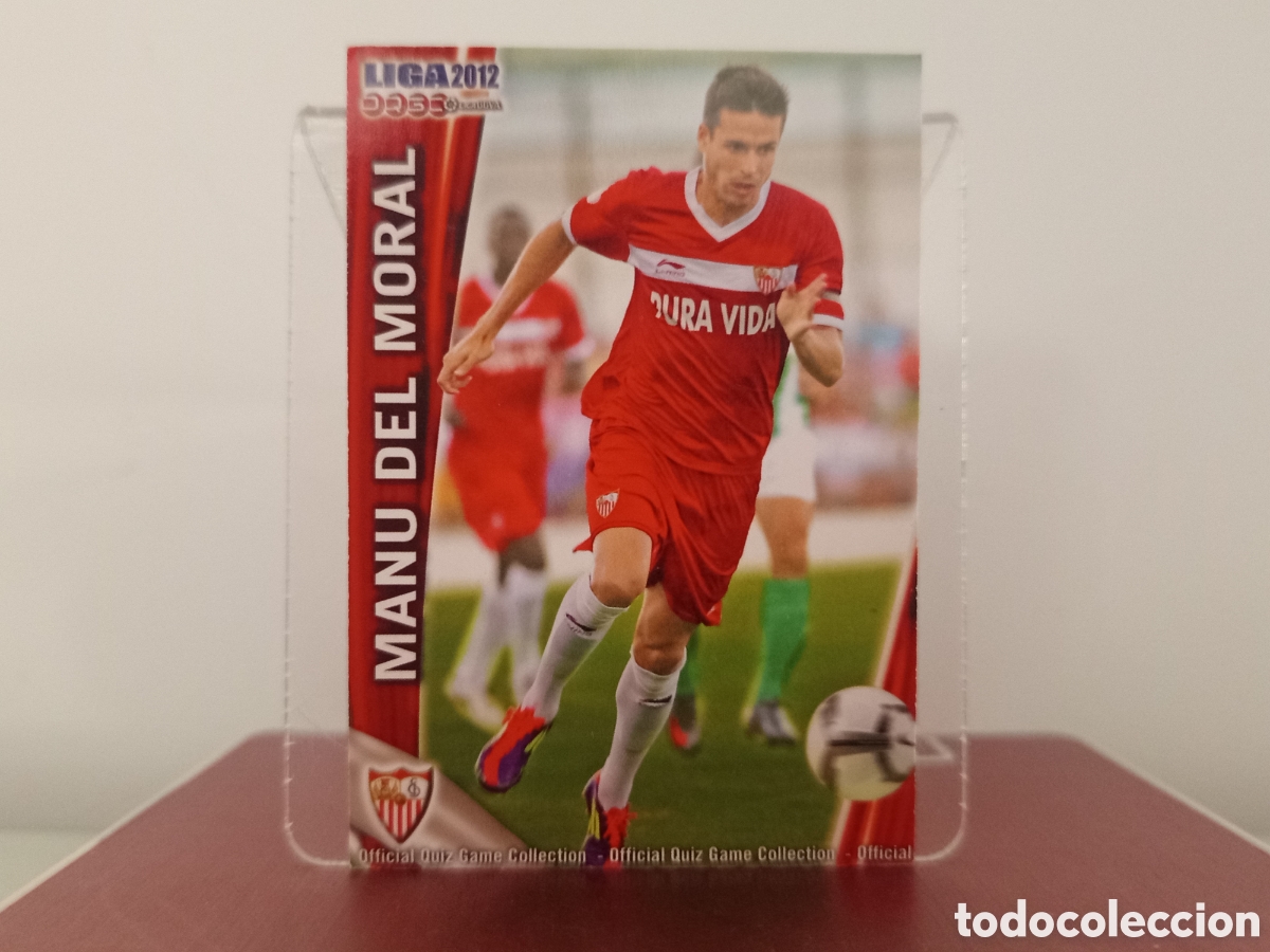 Cromos de Futebol: ❇️ CROMO ⚽ MANU DEL MORAL SEVILLA FICHAS LIGA QUIZ 11 12 2011 2012 MUNDICROMO ❇️