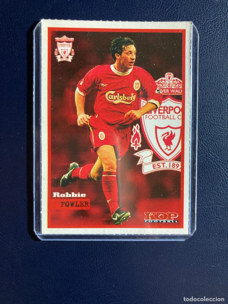 Cromos de F&uacute;tbol: Robbie Fowler - Liverpool - KOP FOOTBALL 1999 - RARA