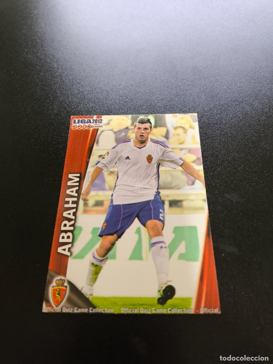 Cromos de Futebol: 330 ABRAHAM ALTA ZARAGOZA MUNDICROMO LIGA 2011 2012 11 12 NO PANINI ESTE MEGACRACKS