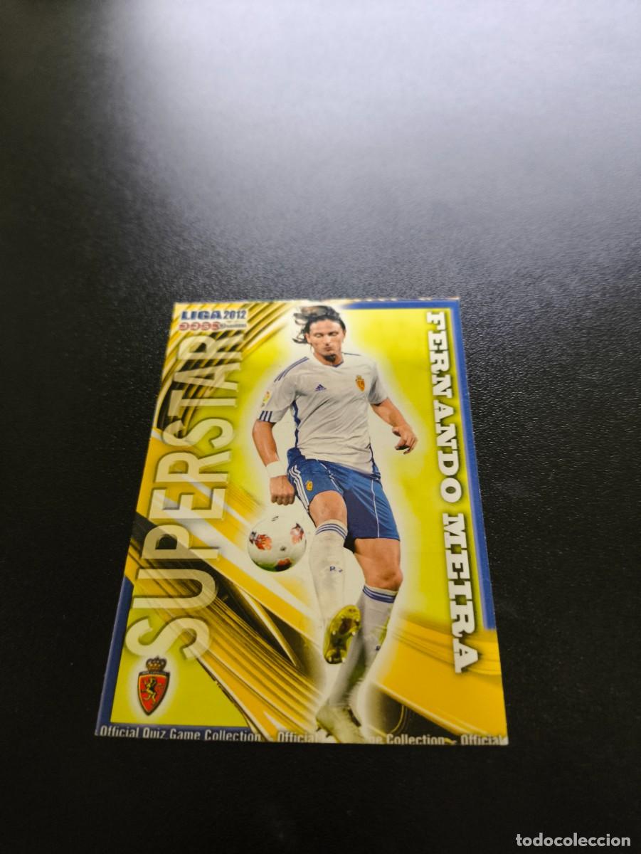 Cromos de F&uacute;tbol: 347 FERNANDO MEIRA MATE SUPERSTAR ZARAGOZA MUNDICROMO LIGA 2011 2012 11 12 NO PANINI ESTE MEGACRACKS