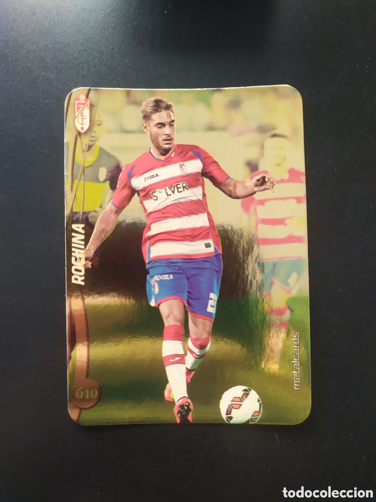Cromos de F&uacute;tbol: Mundicromo fichas Liga 2014 2015 14 15 Rochina top brillo liso dorado n&deg; 610 Granada