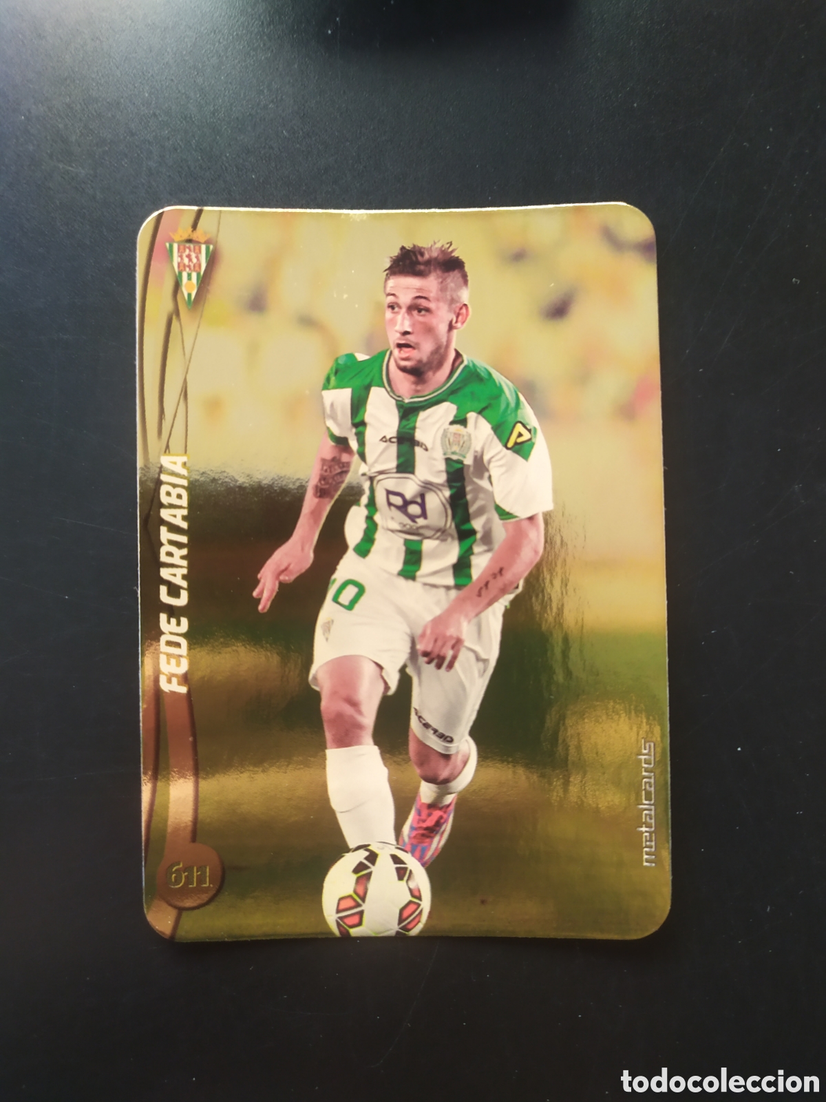 Cromos de F&uacute;tbol: Mundicromo fichas Liga 2014 2015 14 15 Fede Cartabia top brillo liso dorado n&deg; 611 C&oacute;rdoba