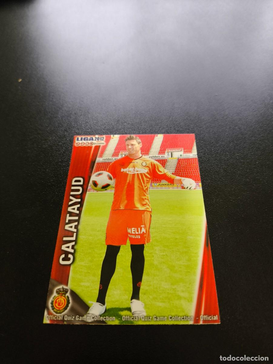 Cromos de F&uacute;tbol: 437 CALATAYUD MALLORCA MUNDICROMO LIGA 2011 2012 11 12 NO PANINI ESTE MEGACRACKS