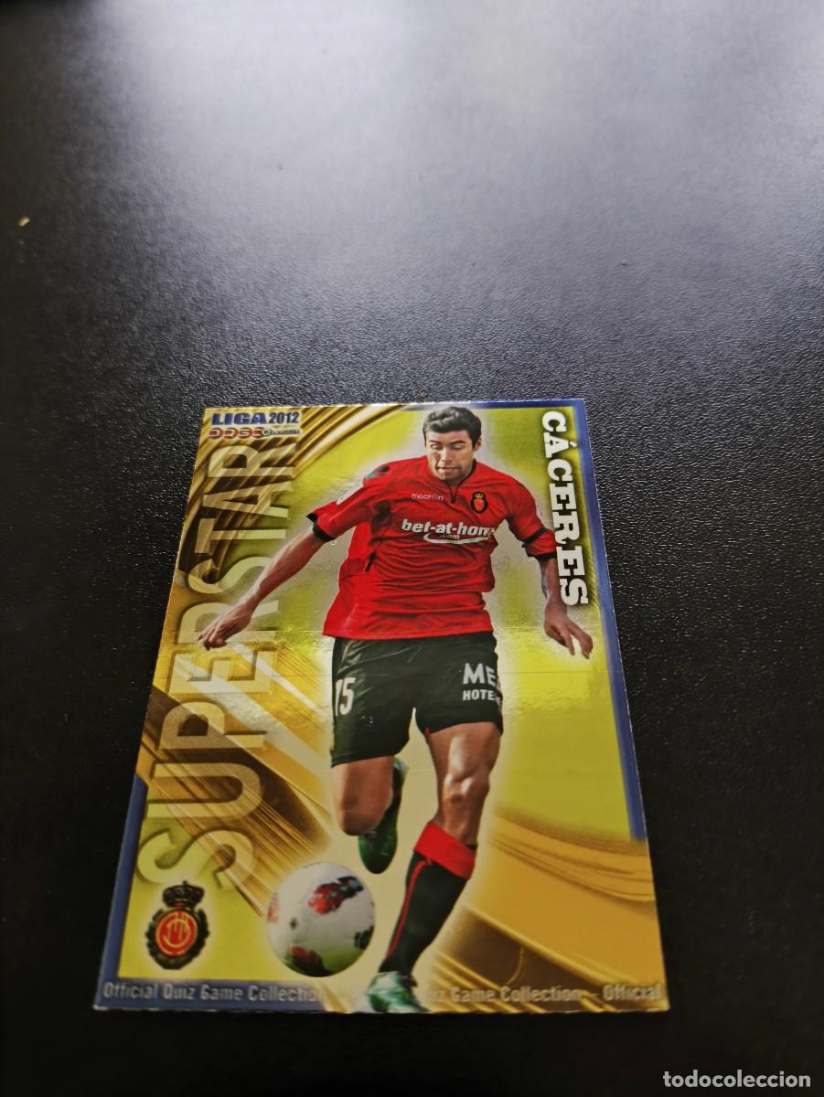 Cromos de F&uacute;tbol: 455 CACERES BRILLO LISO SUPERSTAR MALLORCA MUNDICROMO LIGA 2011 2012 11 12 NO PANINI ESTE MEGACRACKS