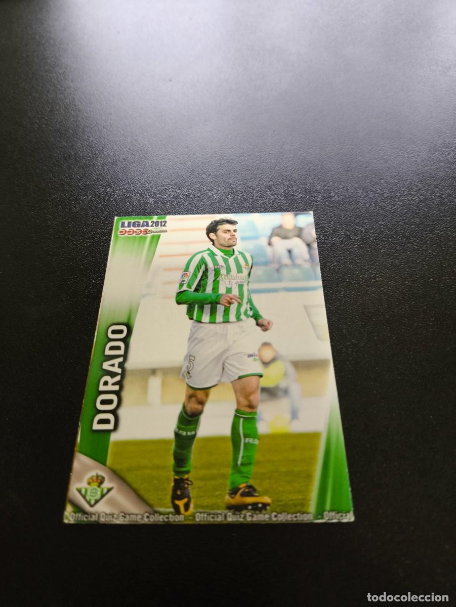 Cromos de F&uacute;tbol: 467 DORADO REAL BETIS MUNDICROMO LIGA 2011 2012 11 12 NO PANINI ESTE MEGACRACKS