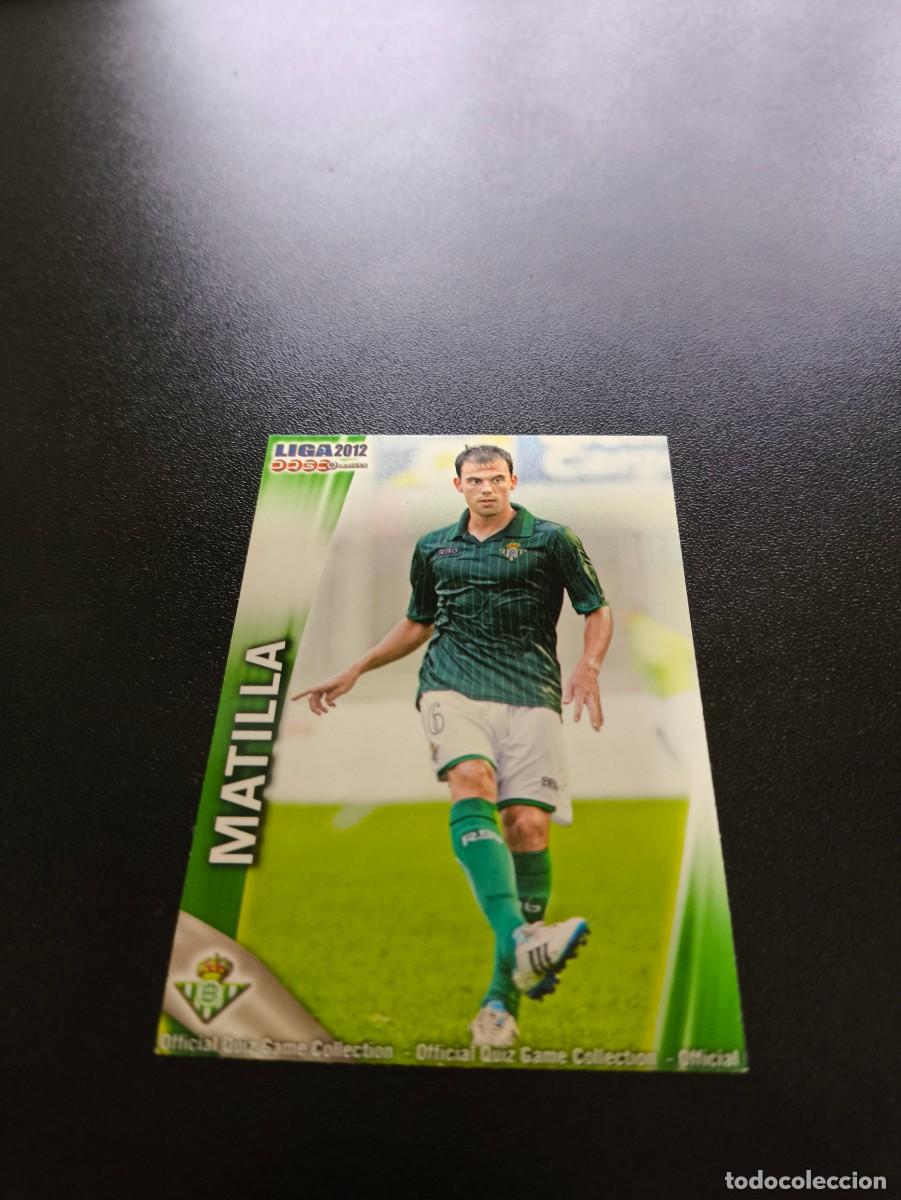 Cromos de F&uacute;tbol: 476 MATILLA ALTA REAL BETIS MUNDICROMO LIGA 2011 2012 11 12 NO PANINI ESTE MEGACRACKS