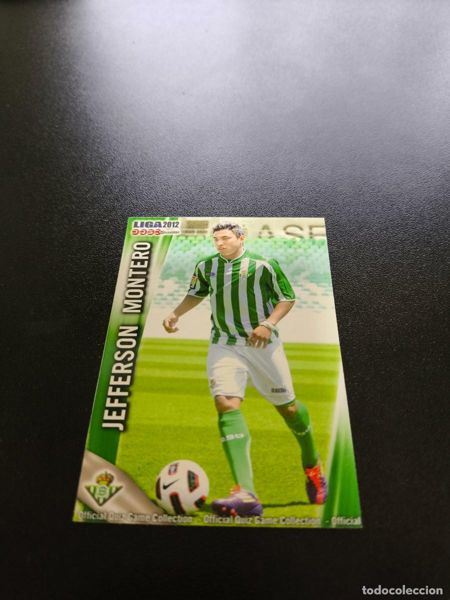 Cromos de F&uacute;tbol: 477 JEFFERSON MONTERO REAL BETIS MUNDICROMO LIGA 2011 2012 11 12 NO PANINI ESTE MEGACRACKS