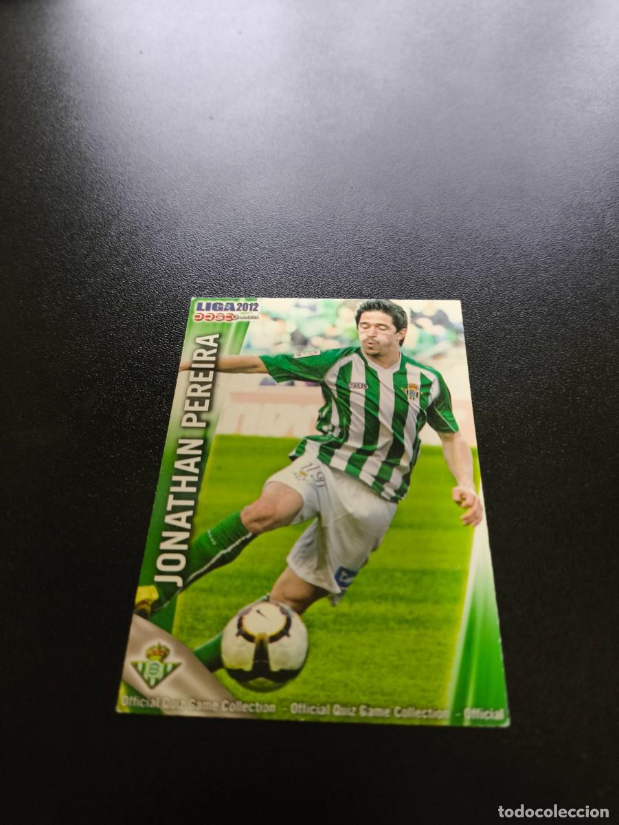 Cromos de F&uacute;tbol: 478 Jonathan Pereira REAL BETIS MUNDICROMO LIGA 2011 2012 11 12 NO PANINI ESTE MEGACRACKS