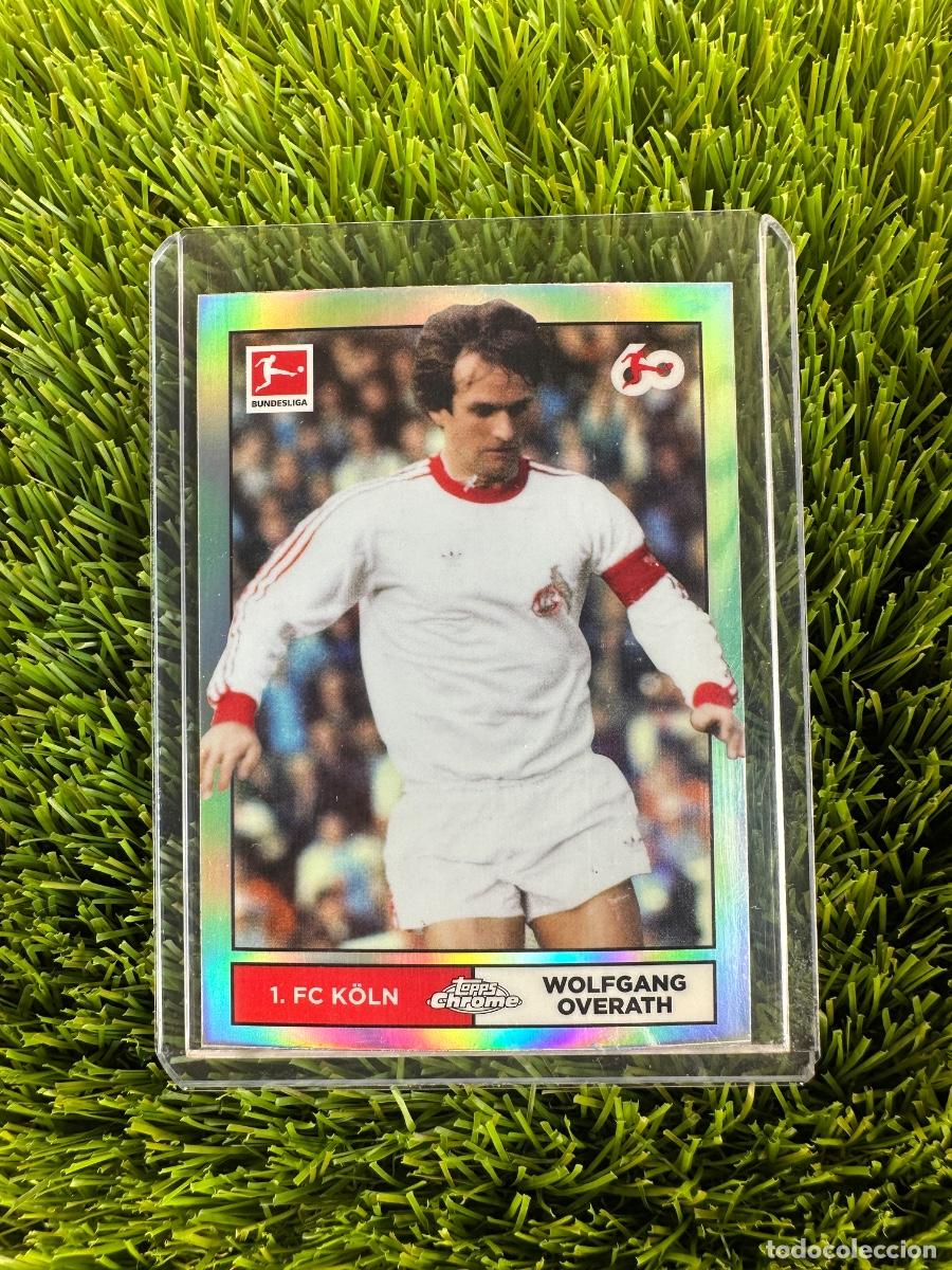 Cromos de F&uacute;tbol: N&ordm; LGU-05 Wolfgang Overath Legendary Player Unicum FC Koln Topps Bundesliga Chrome 23 24