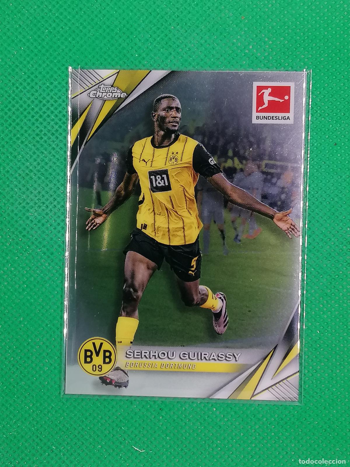 Cromos de F&uacute;tbol: 28 SERHOU GUIRASSY BORUSSIA DORTMUND ⚽ TOPPS CHROME BUNDESLIGA 24 25 2024 2025 ⚽