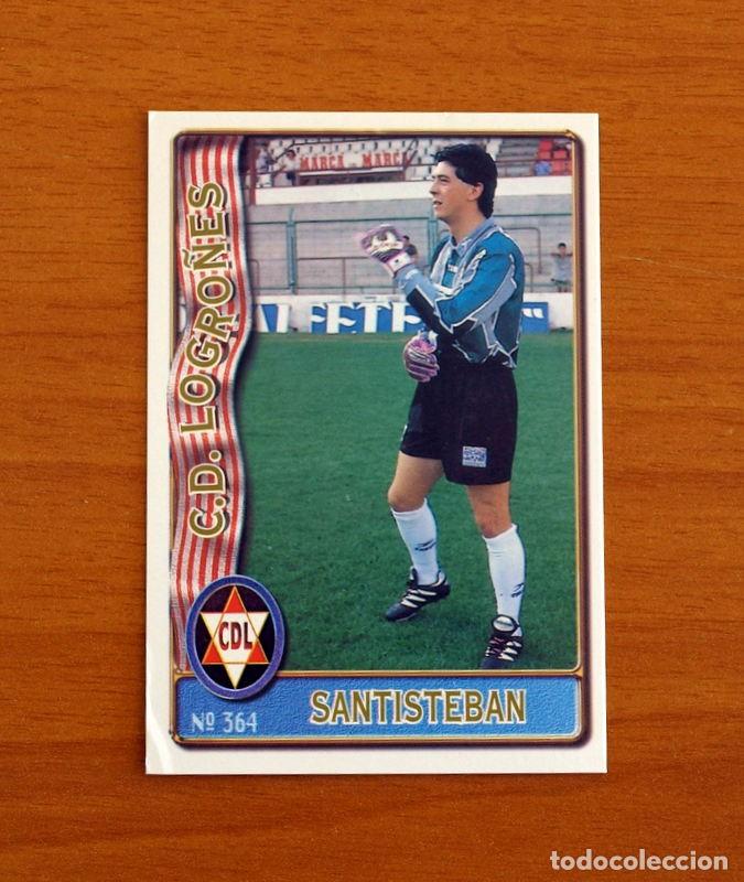 Cromos de F&uacute;tbol: Logro&ntilde;&eacute;s -N&ordm; 364 Santisteban -Mundicromo Las Fichas de la Liga de F&uacute;tbol 1996-1997-96-97