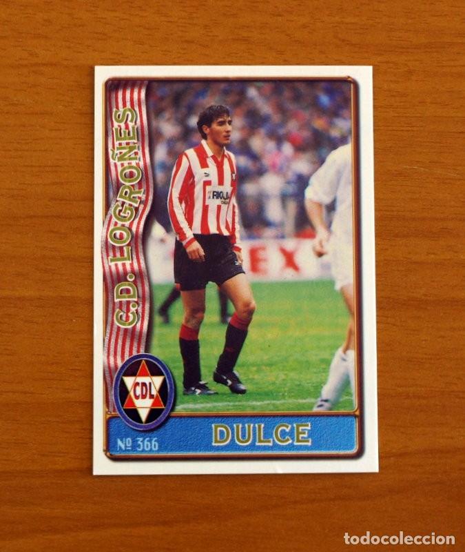Cromos de F&uacute;tbol: Logro&ntilde;&eacute;s -N&ordm; 366 Dulce -Mundicromo Las Fichas de la Liga de F&uacute;tbol 1996-1997-96-97