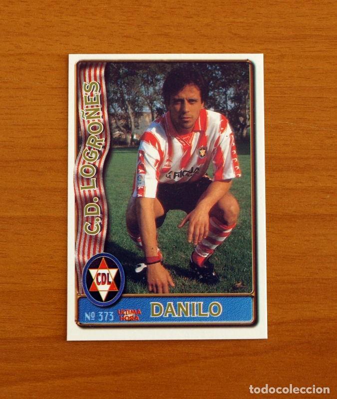 Cromos de F&uacute;tbol: Logro&ntilde;&eacute;s -N&ordm; 373 Danilo -&Uacute;ltima Hora -Mundicromo Las Fichas de la Liga de F&uacute;tbol 1996-1997-96-97