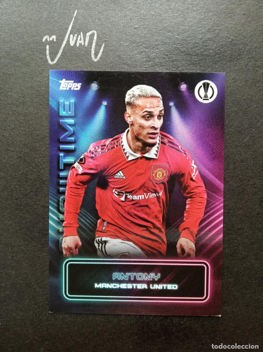 Cromos de F&uacute;tbol: ANTONY MANCHESTER UNITED REAL BETIS 25 26 ⚽ TOPPS &reg; SHOWTIME UCL UEFA 2022 2023 22 23 NUEVO