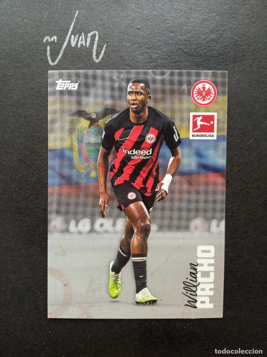 Cartes &agrave; collectionner de Football: INTERNATIONAL STARS ROOKIE WILLIAN PACHO EINTRACHT FRANKFURT PSG ⚽ TOPPS&reg; BUNDESLIGA 2023 2024 23 24