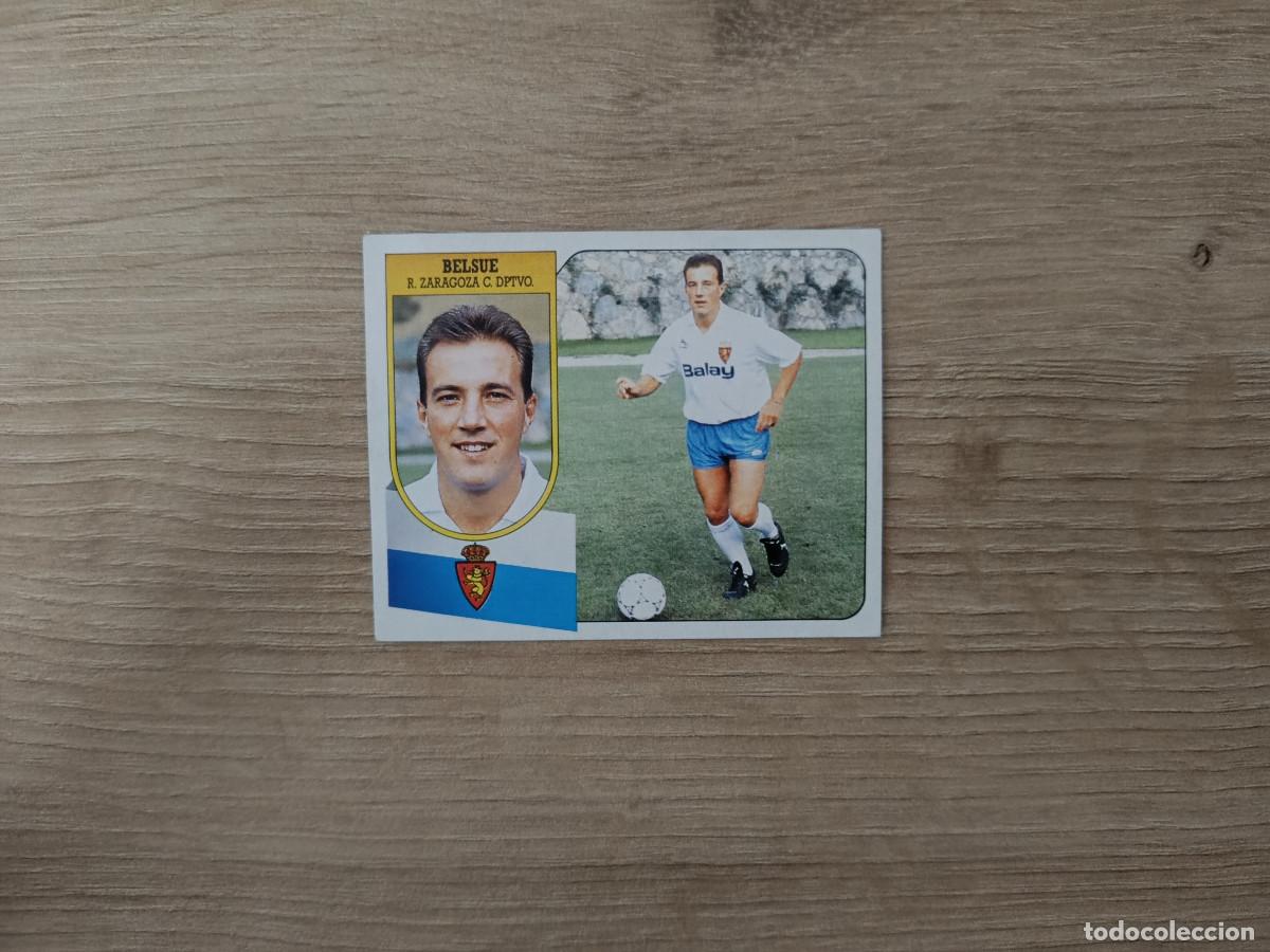 Cromos de F&uacute;tbol: CROMO DE FUTBOL LIGA ESTE BELSUE ZARAGOZA SIN PEGAR NUNCA PEGADO 91 92 1991 1992 D426