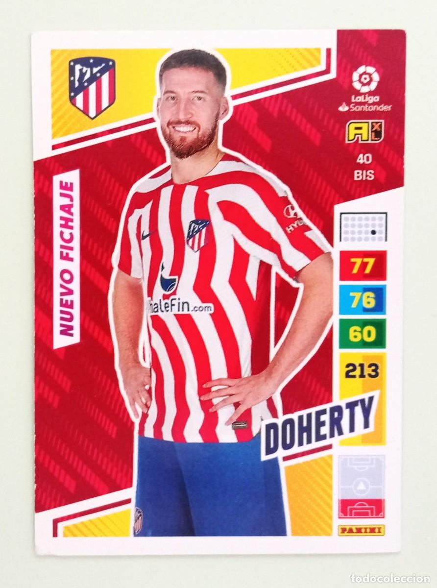 Cromos de F&uacute;tbol: ADRENALYN XL 2022-2023 (N&ordm; 40BIS DOHERTY - AT. MADRID) (NUEVO FICHAJE)
