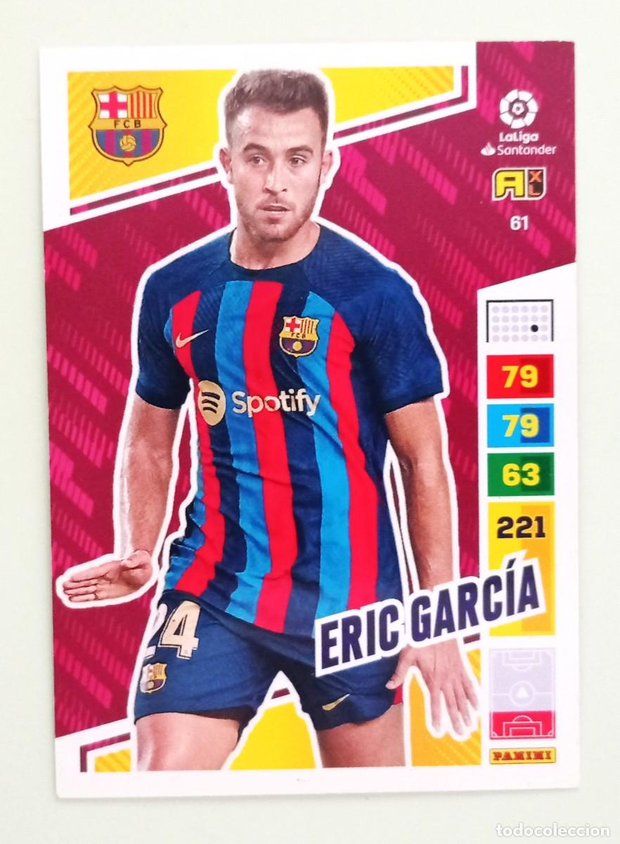 Cromos de F&uacute;tbol: ADRENALYN XL 2022-2023 (N&ordm; 61 ERIC GARC&Iacute;A - F.C. BARCELONA)