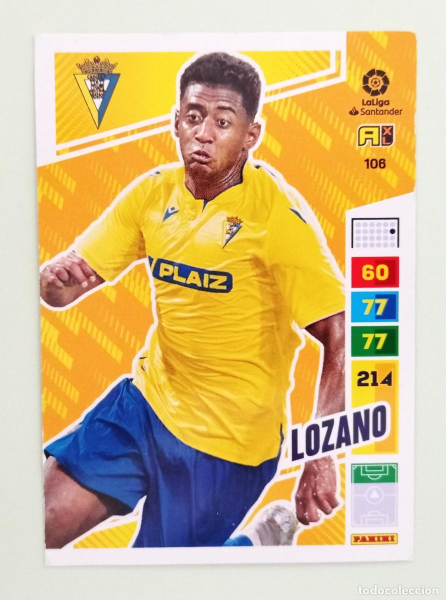 Cromos de F&uacute;tbol: ADRENALYN XL 2022-2023 (N&ordm; 106 LOZANO - C&Aacute;DIZ C.F.)