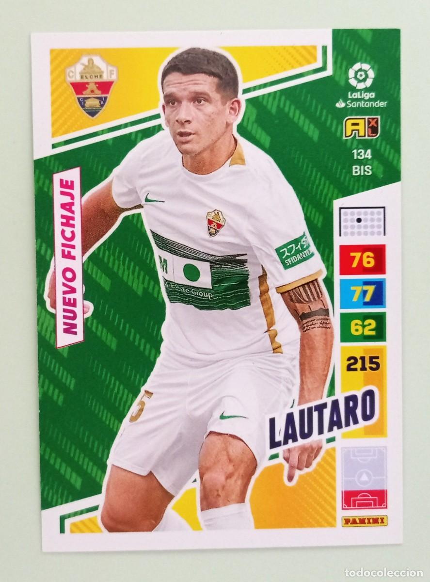 Cromos de F&uacute;tbol: ADRENALYN XL 2022-2023 (N&ordm; 134BIS LAUTARO - ELCHE C.F.) (NUEVO FICHAJE)